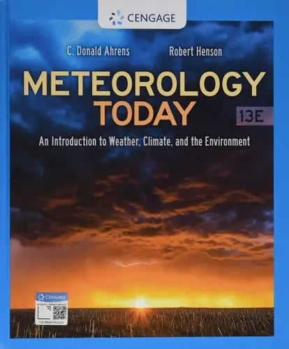 Meteorology Today An Introduction to Weather, Climate, and the Environment by C. Donald Ahrens