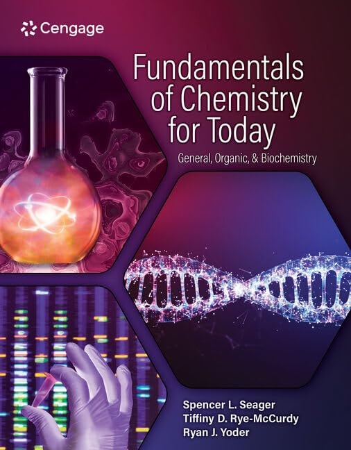 Fundamentals of Chemistry for Today General, Organic, and Biochemistry by Spencer Seager