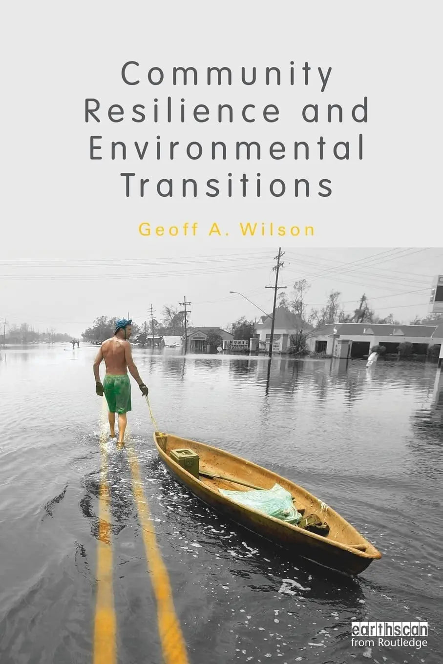 Community Resilience and Environmental Transitions by Geoff Wilson – book cover