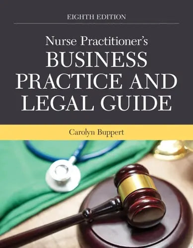 Nurse Practitioner's Business Practice and Legal Guide Jones & Bartlett Learning