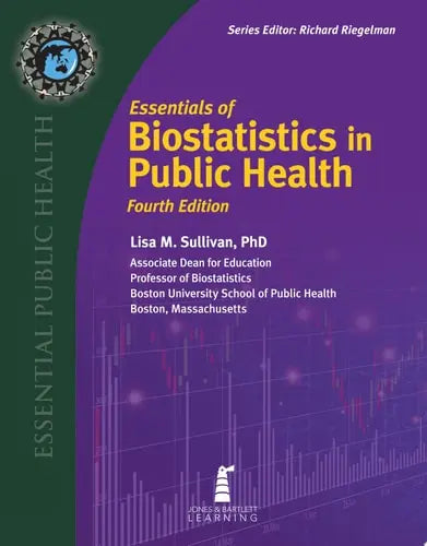 Essentials of Biostatistics in Public Health . Jones & Bartlett Learning