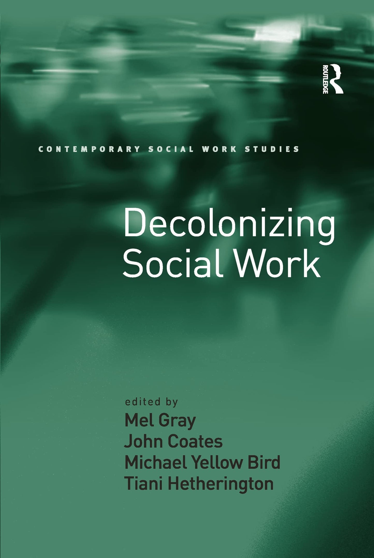 Decolonizing Social Work Routledge