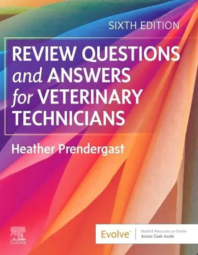 Review Questions and Answers for Veterinary Technicians Elsevier - Health Sciences Division