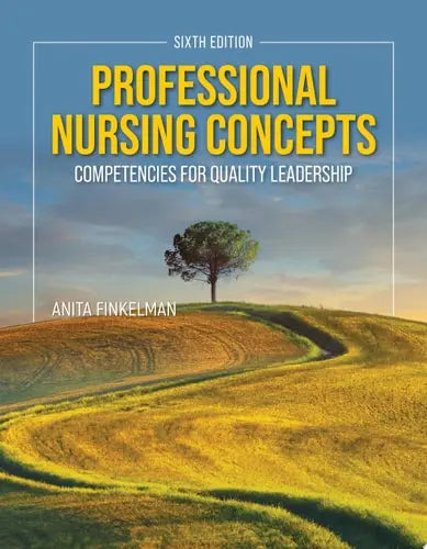 Professional Nursing Concepts: Competencies for Quality Leadership Jones & Bartlett Learning