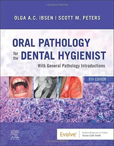 Oral Pathology for the Dental Hygienist With General Pathology Introductions by Olga A. C. Ibsen – book cover