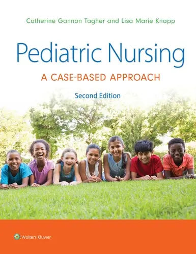 Pediatric Nursing A Case-Based Approach Lippincott Williams & Wilkins