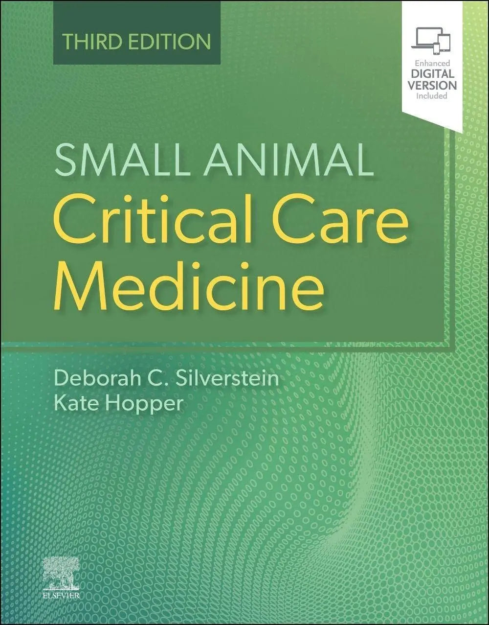 Small Animal Critical Care Medicine by Deborah Silverstein – book cover