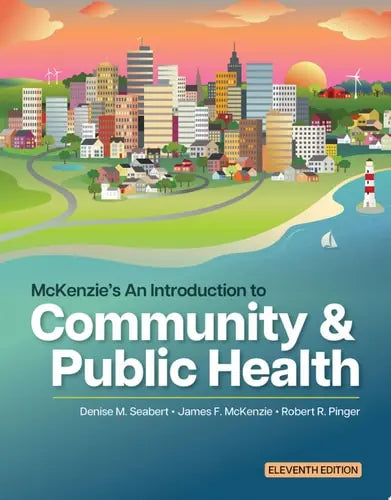 McKenzie's An Introduction to Community & Public Health Jones & Bartlett Learning