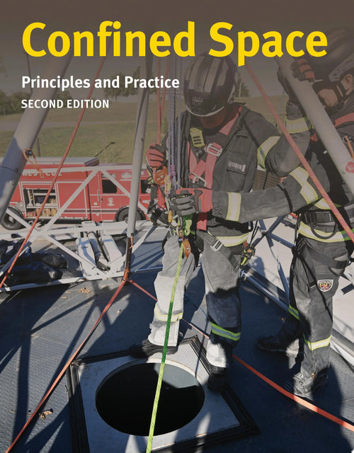 Confined Spaces: Principles and Practice by Jones & Bartlett Learning
