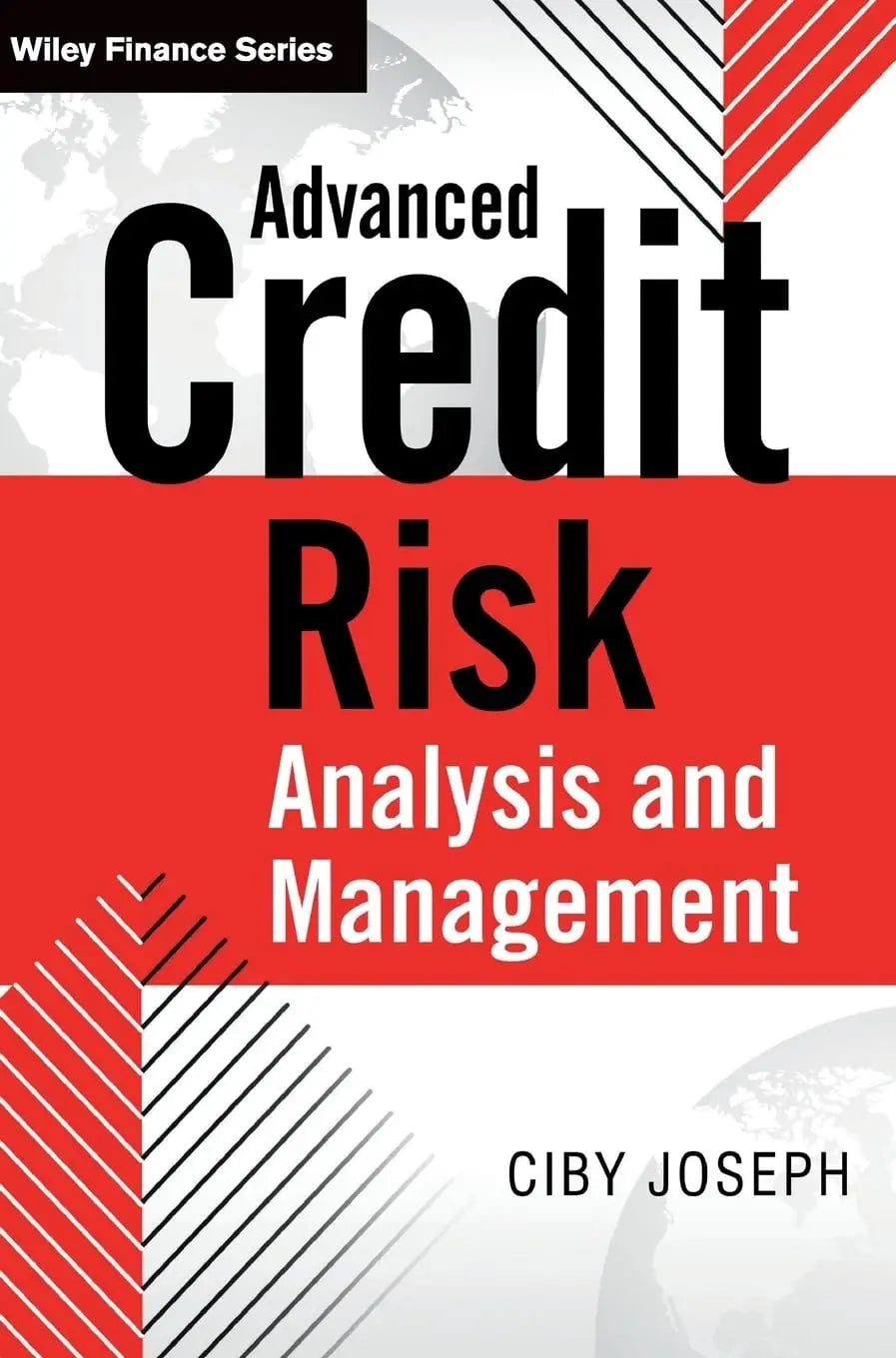 Advanced Credit Risk Analysis and Management by Ciby Joseph – book cover