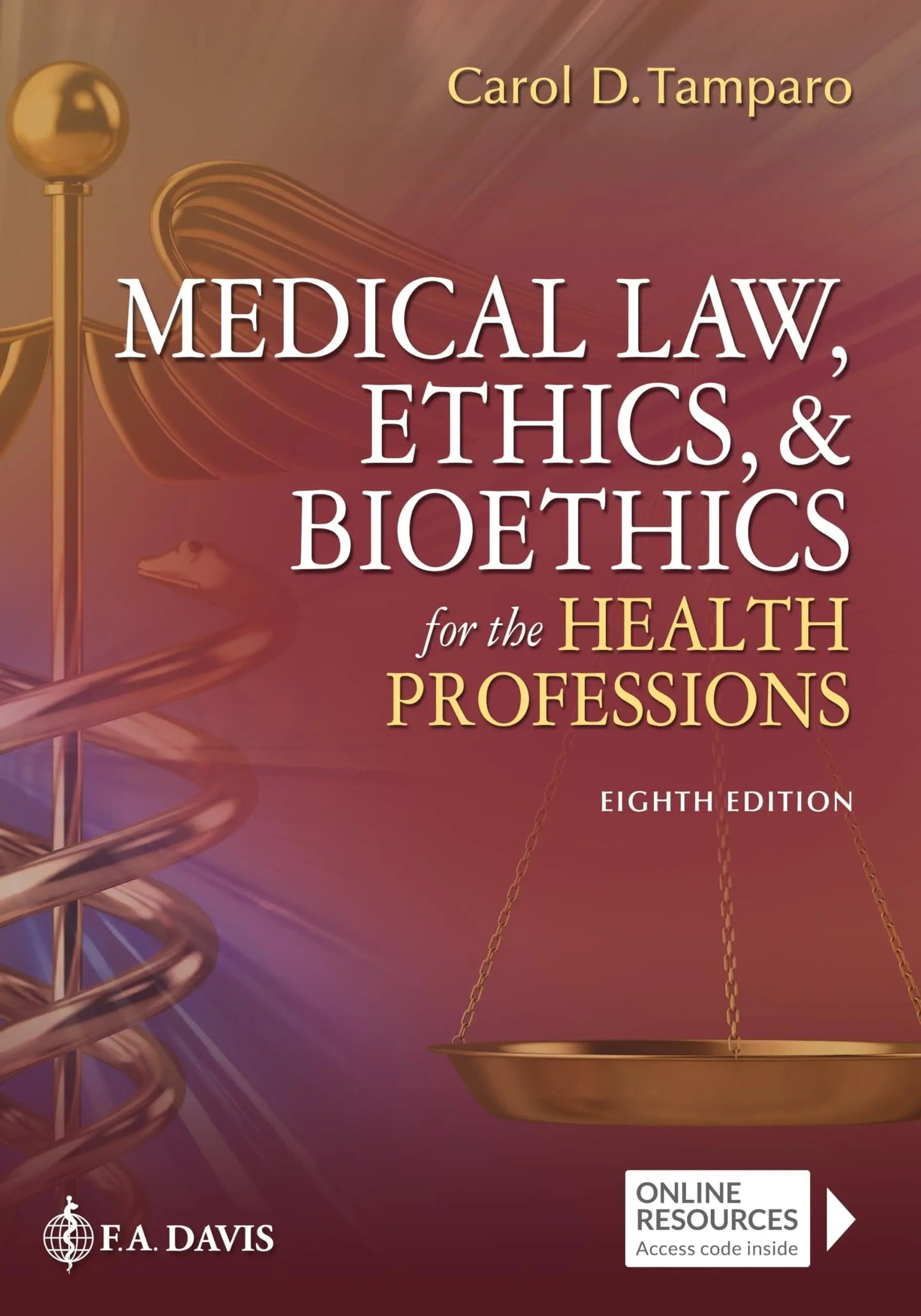 Medical Law, Ethics, & Bioethics for the Health Professions by Carol D. Tamparo – book cover