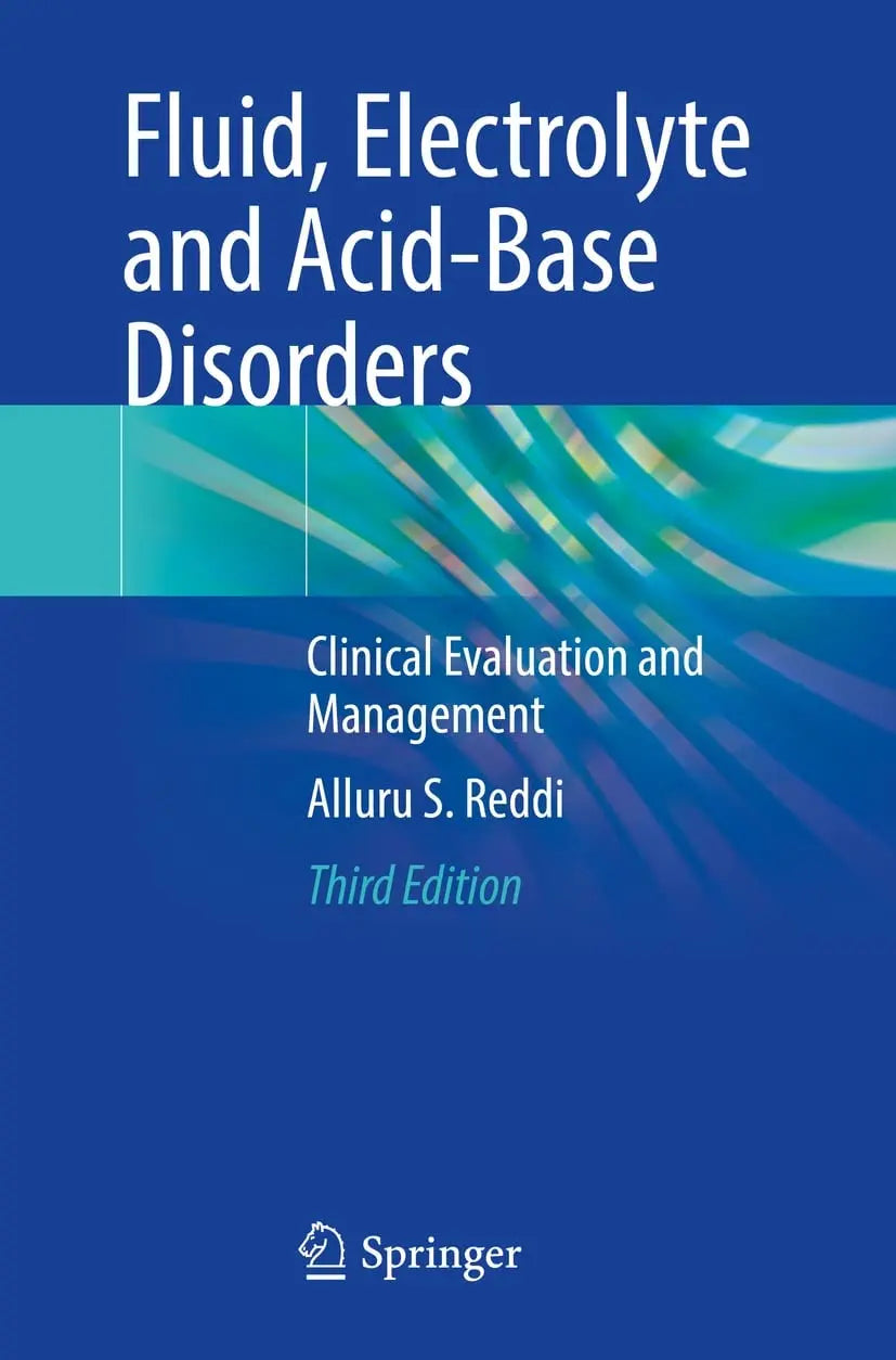 Fluid, Electrolyte and Acid-Base Disorders Clinical Evaluation and Management by Alluru S. Reddi – book cover