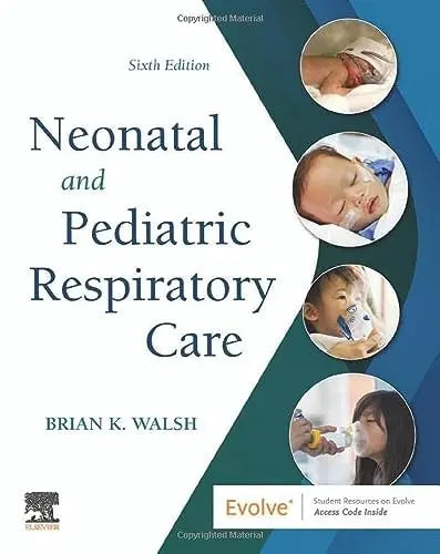 Neonatal and Pediatric Respiratory Care by Brian K. Walsh – book cover