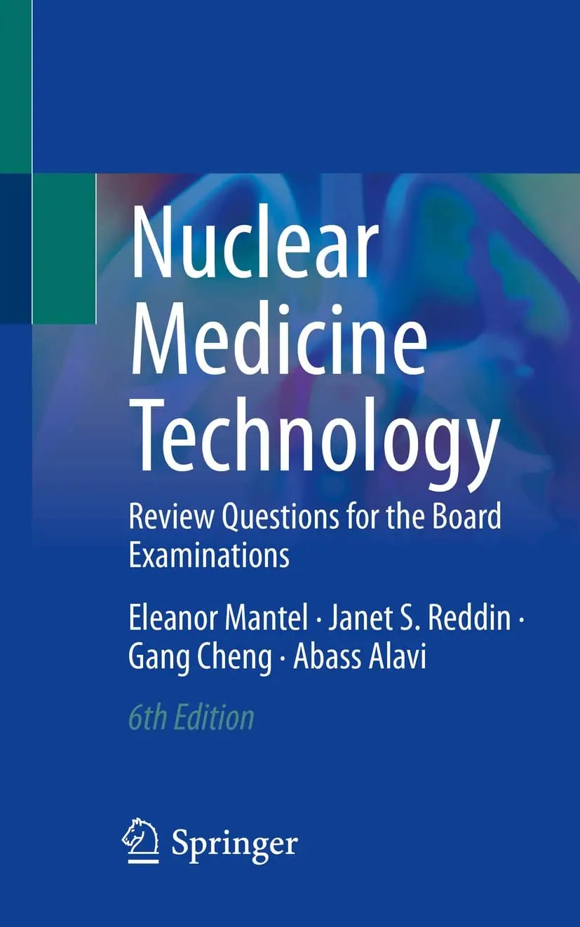 Nuclear Medicine Technology Review Questions for the Board Examinations by Eleanor Mantel – book cover
