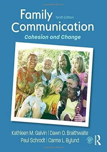 Family Communication Cohesion and Change by Kathleen M. Galvin – book cover