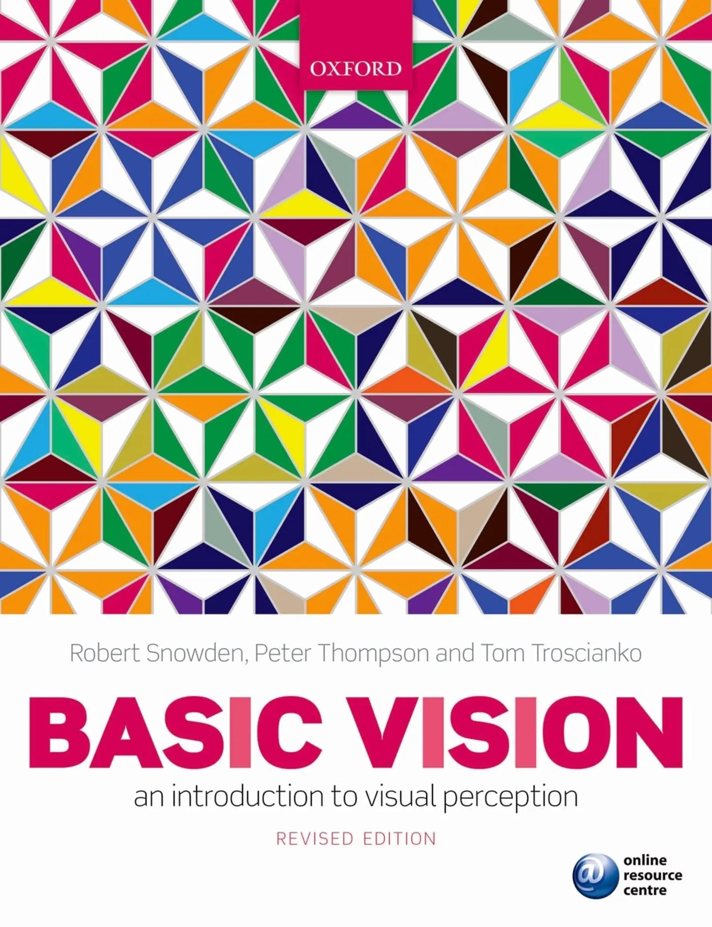 Basic Vision An Introduction to Visual Perception by Robert J. Snowden – book cover