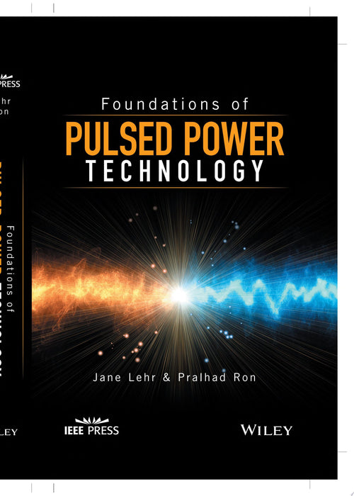 Foundations of Pulsed Power Technology