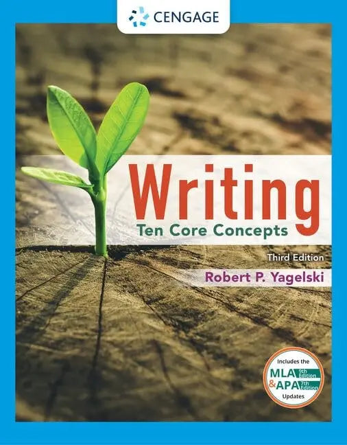 Writing: Ten Core Concepts (w/ MLA9E Updates) by Robert Yagelski – book cover