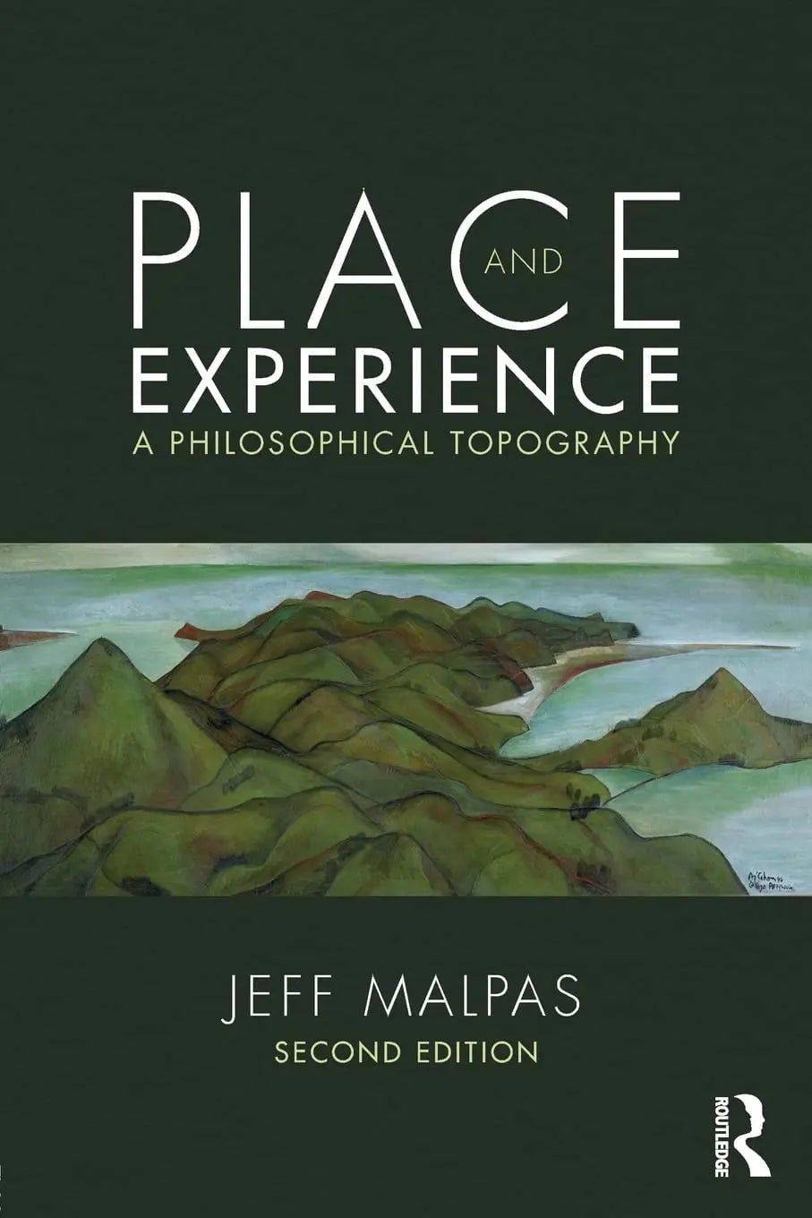 Place and Experience A Philosophical Topography by Jeff Malpas – book cover