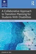 A Collaborative Approach to Transition Planning for Students with Disabilities by JoAnn M. Rae – book cover