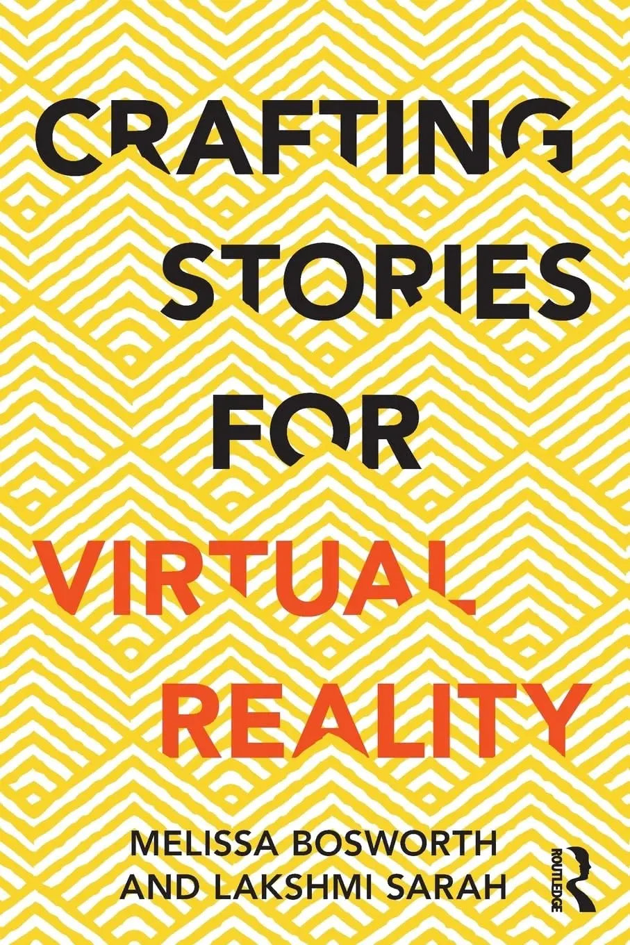 Crafting Stories for Virtual Reality by Melissa Bosworth – book cover