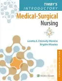 Timby's Introductory Medical-Surgical Nursing by Loretta Ann MORENO – book cover