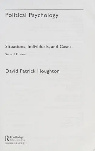 Political Psychology Situations, Individuals, and Cases