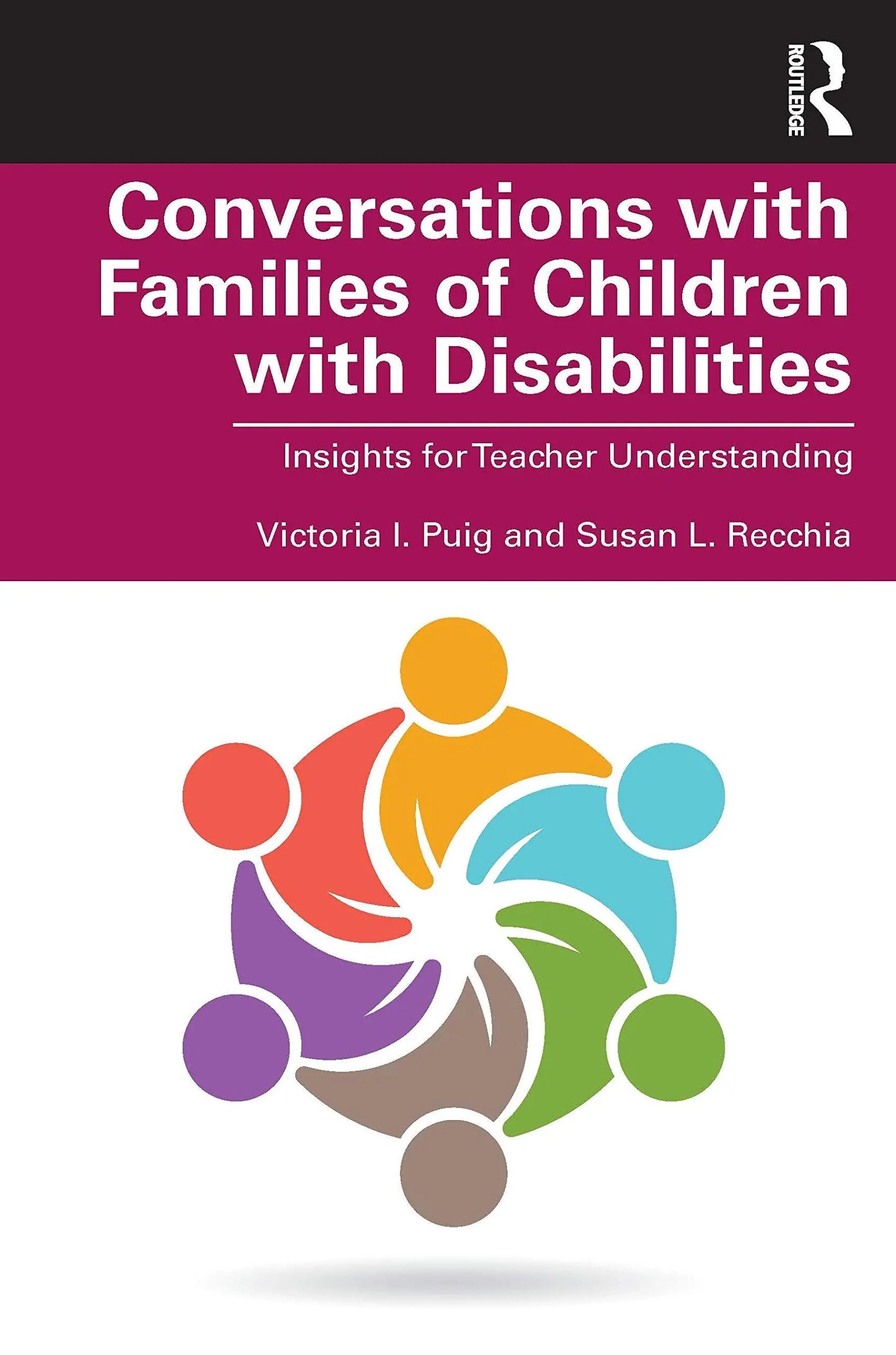 Conversations with Families of Children with Disabilities Insights for Teacher Understanding by Victoria Puig – book cover