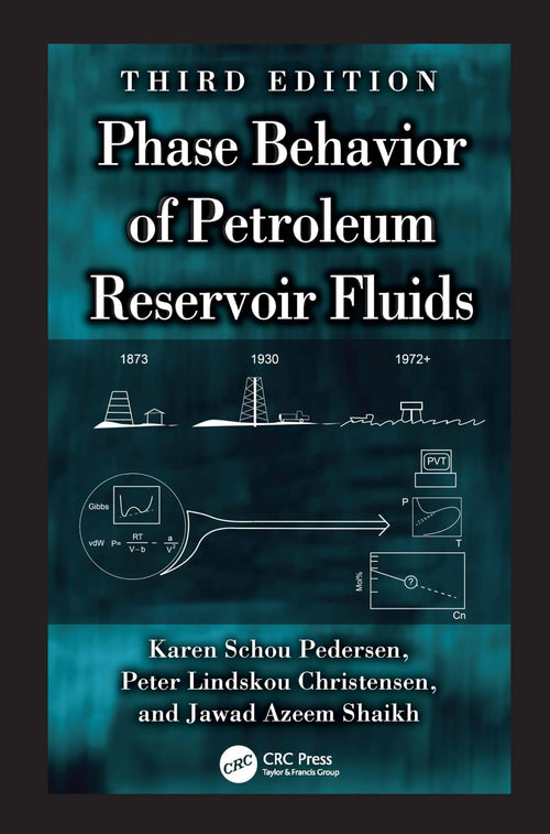 Phase Behavior of Petroleum Reservoir Fluids by Karen Schou Pedersen