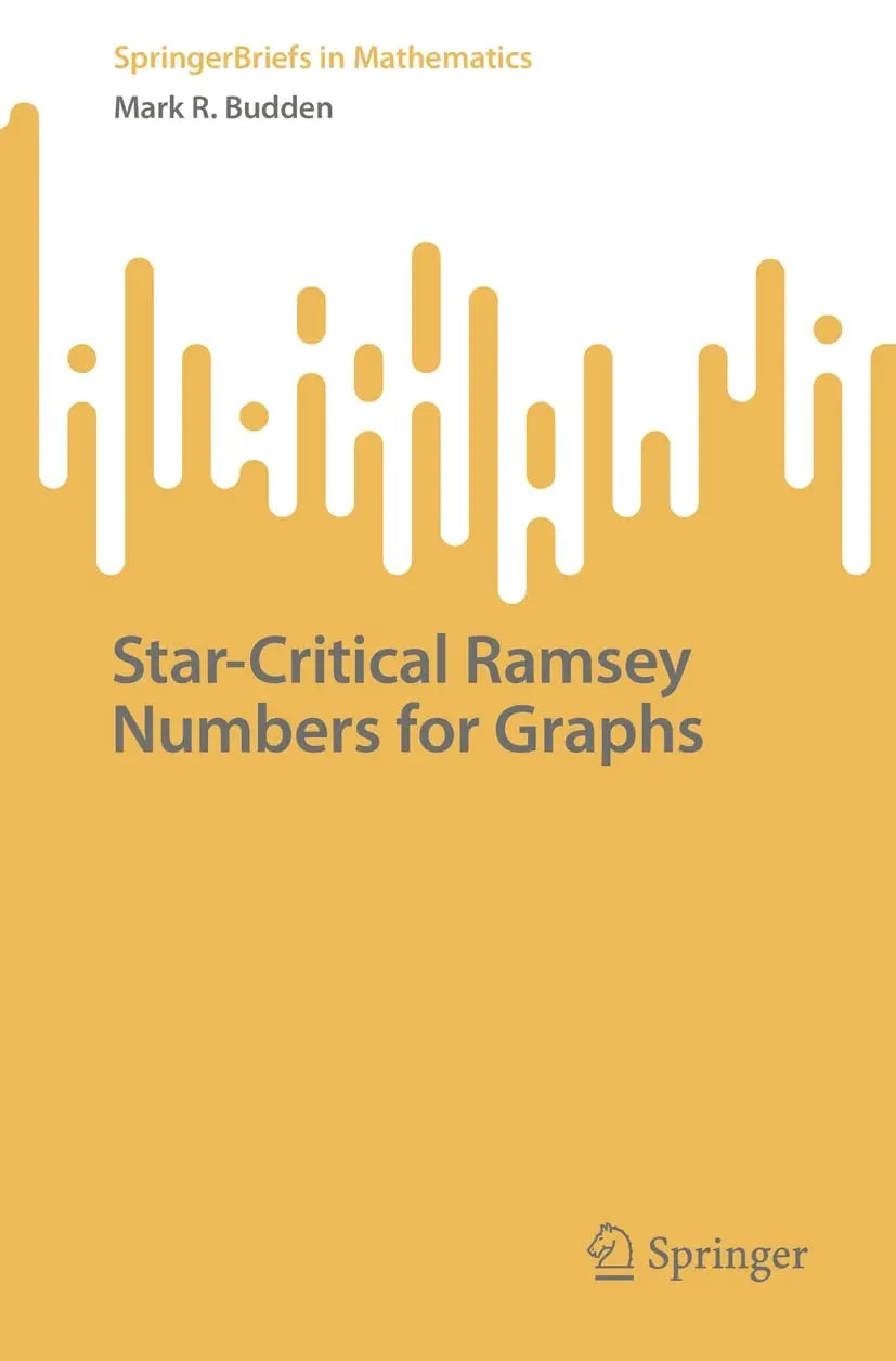 Star-Critical Ramsey Numbers for Graphs by Mark R. Budden – book cover