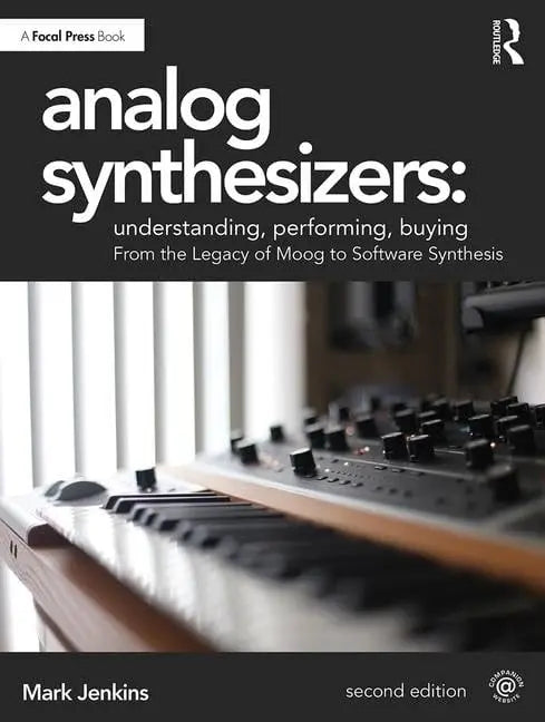 Analog Synthesizers Understanding, Performing, Buying from the Legacy of Moog to Software Synthesis by Mark – book cover