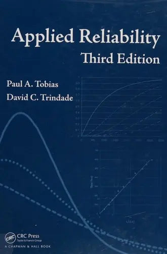 Applied Reliability, Third Edition CRC Press