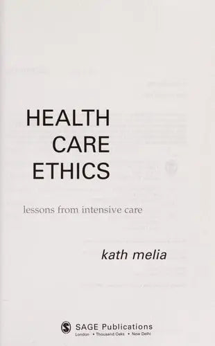 Health Care Ethics Lessons from Intensive Care