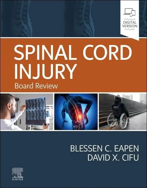 Spinal Cord Injury Board Review by Blessen C. Eapen – book cover
