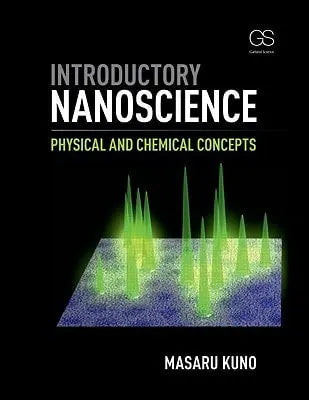 Introductory Nanoscience by Masaru Kuno