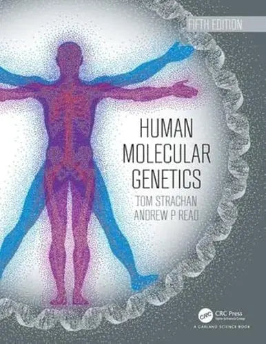 Human Molecular Genetics CRC Press, Taylor & Francis Group