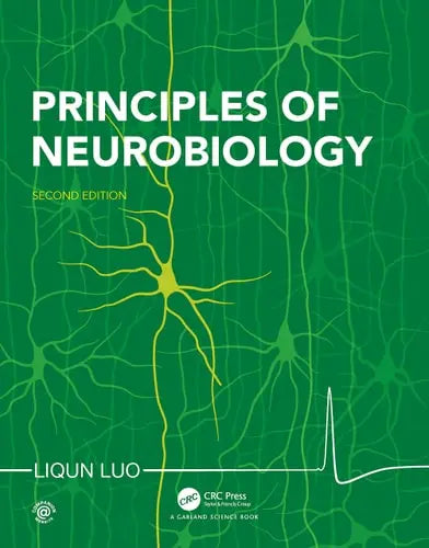 Principles of Neurobiology by Liqun Luo