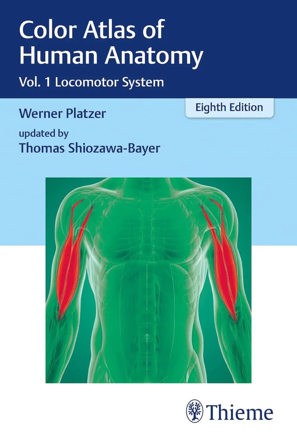 Color Atlas of Human Anatomy Vol. 1 Locomotor System