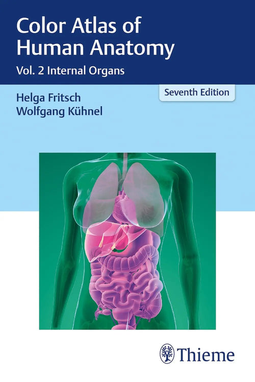 Color Atlas of Human Anatomy Vol. 2 Internal Organs by Helga Fritsch