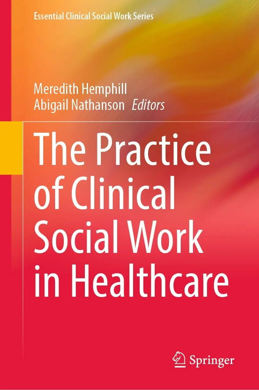 The Practice of Clinical Social Work in Healthcare by Meredith Hemphill – book cover