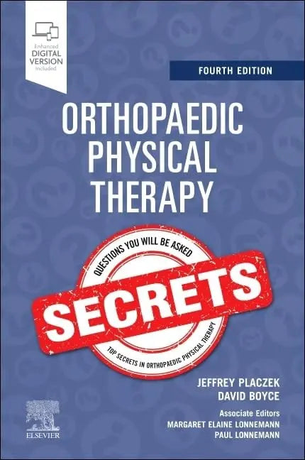 Orthopaedic Physical Therapy Secrets by Jeffrey D. Placzek