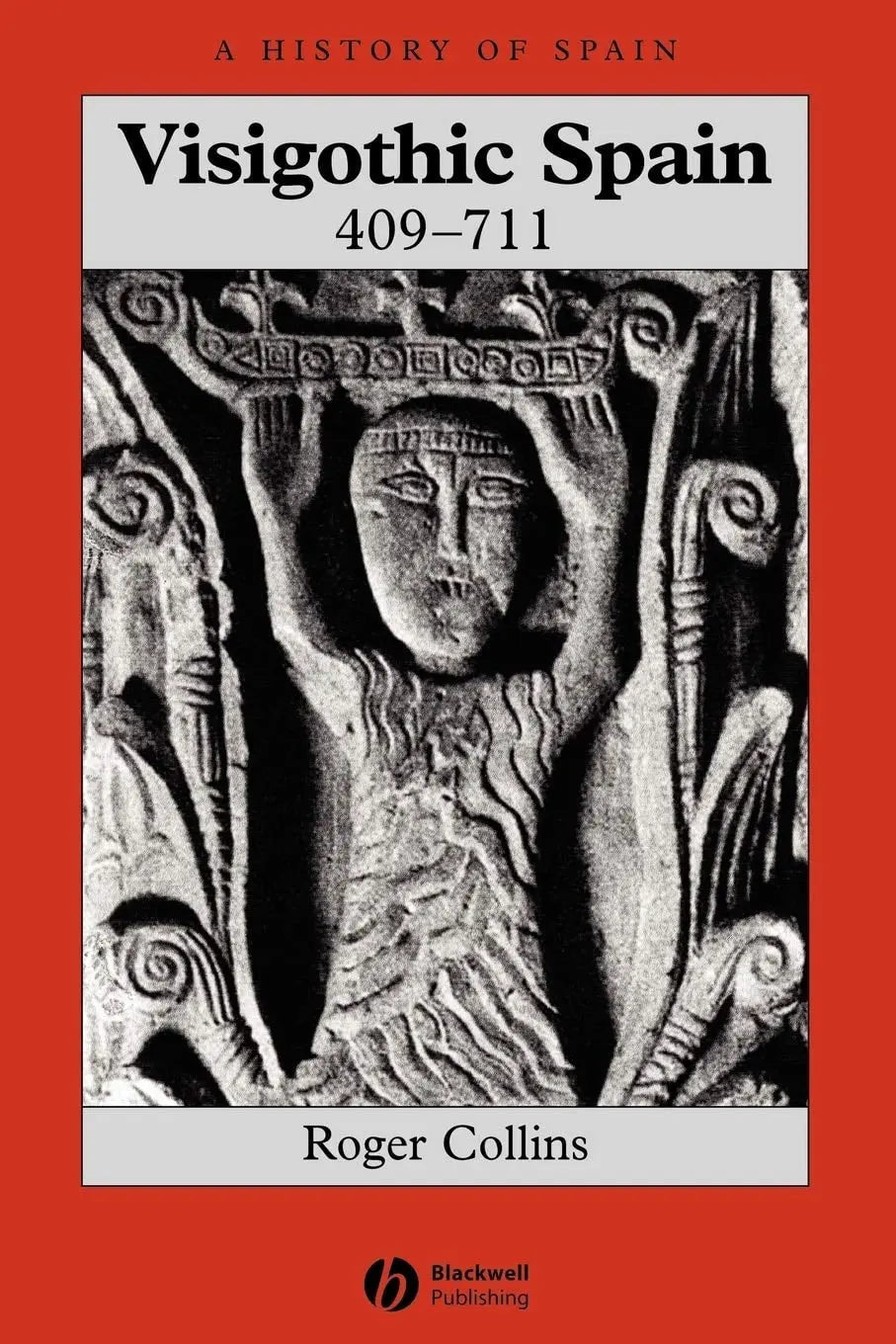 Visigothic Spain 409 - 711 by Roger Collins – book cover