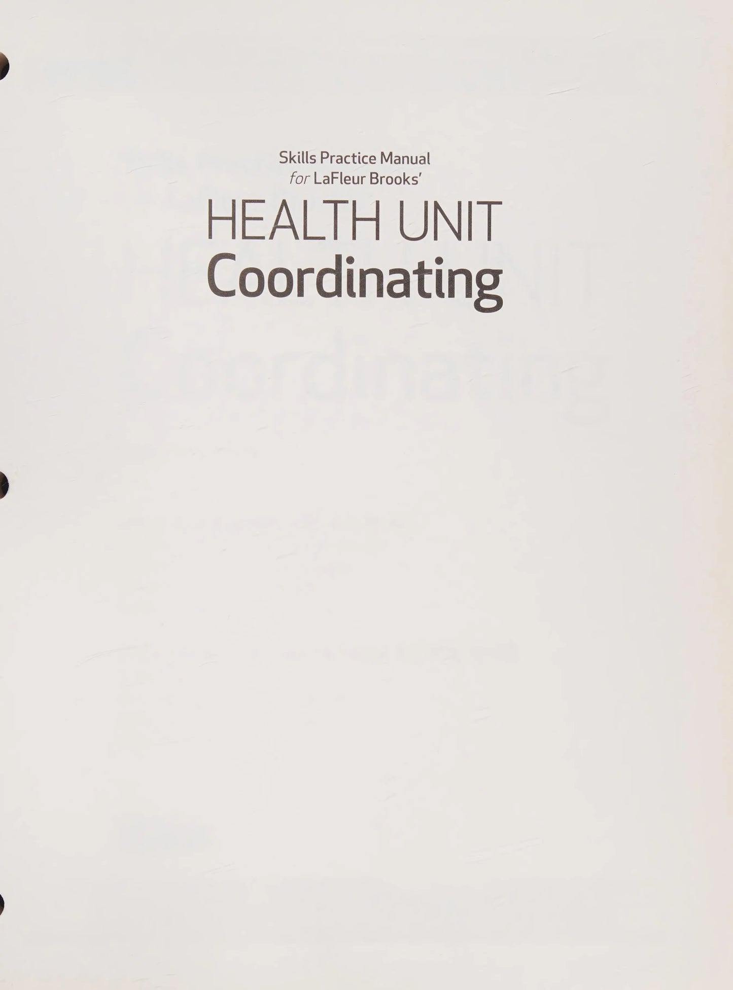 Skills Practice Manual for Lafleur Brooks' Health Unit Coordinating by Elaine A. Gillingham – book cover