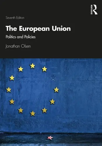 The European Union Politics and Policies Routledge