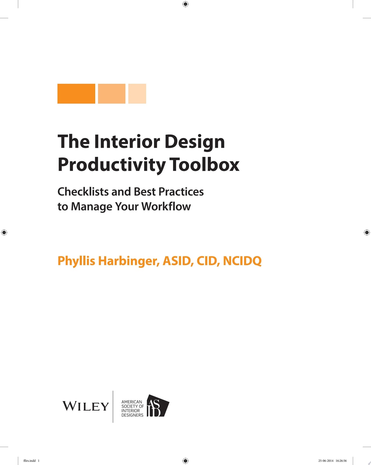 The Interior Design Productivity Toolbox Checklists and Best Practices to Manage Your Workflow by Phyllis – book cover