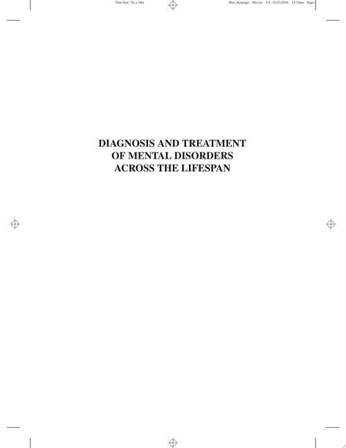 Diagnosis and Treatment of Mental Disorders Across the Lifespan
