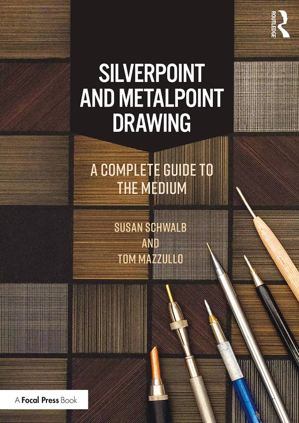 Silverpoint and Metalpoint Drawing A Complete Guide to the Medium by Susan Schwalb – book cover