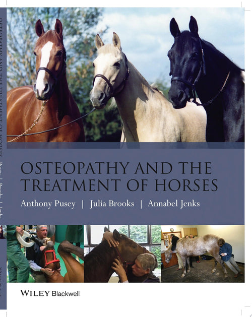Osteopathy and the Treatment of Horses by Anthony Pusey
