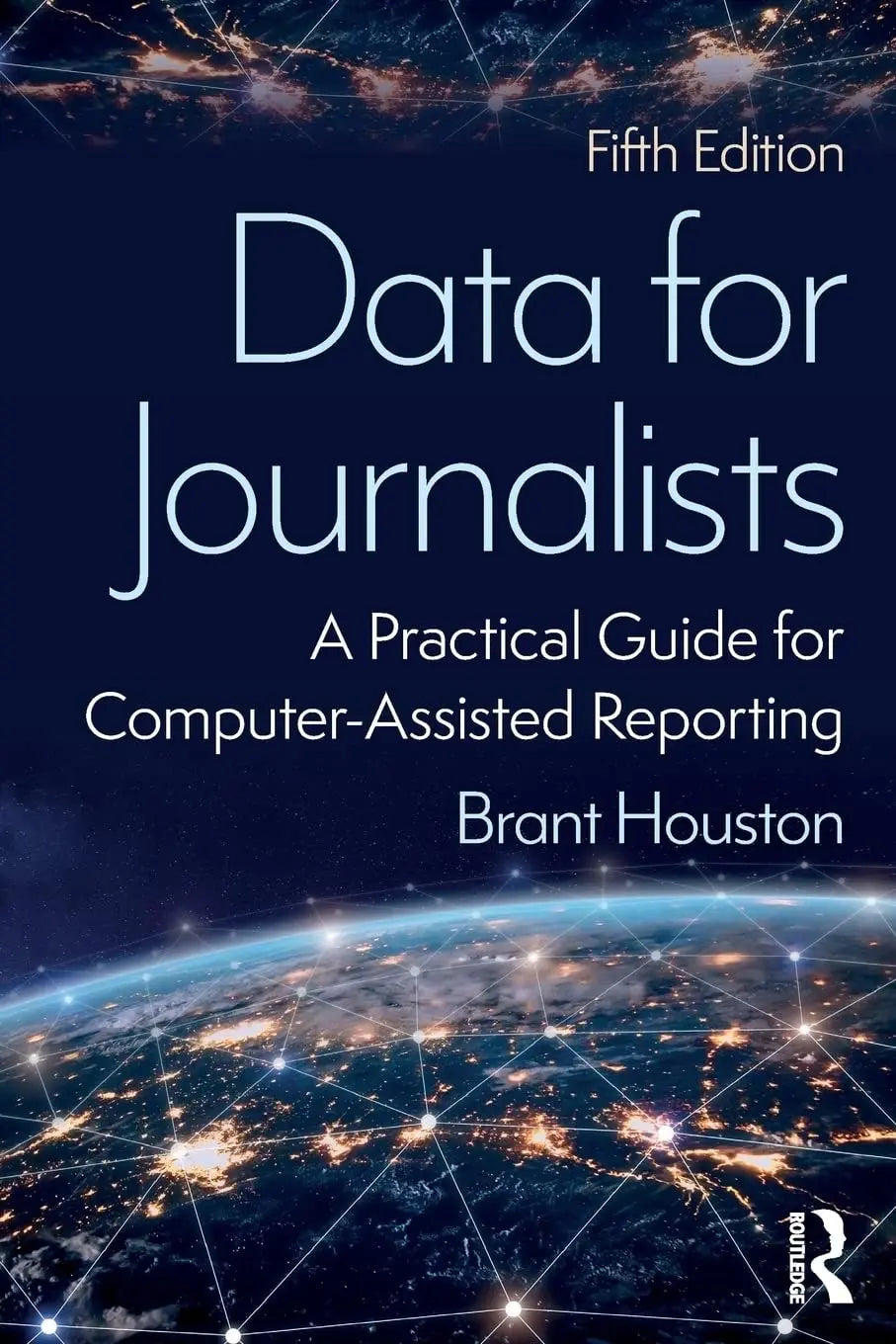 Data for Journalists A Practical Guide for Computer-assisted Reporting by Brant Houston – book cover