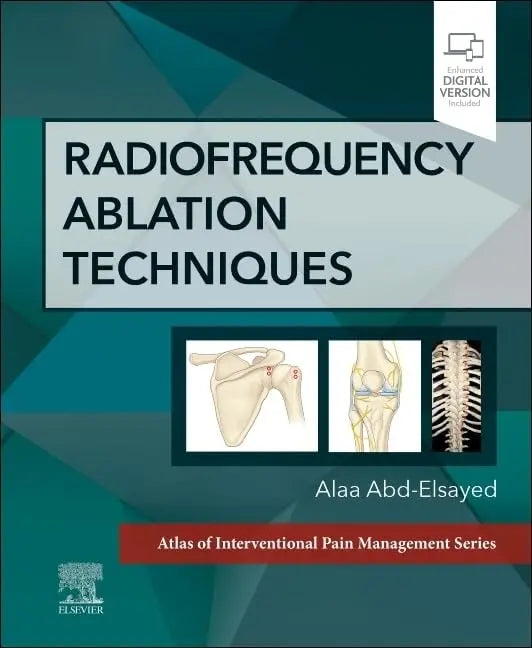 Radiofrequency Ablation Techniques A Volume in the Atlas of Interventional Techniques Series by Alaa Abd-Elsayed – book cover